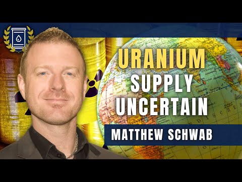 Uranium is Getting Increasingly Difficult to Secure in a Multipolar World: Matthew Schwab