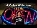 J. Cole- Welcome | The Warm Up (432Hz)(Bass Boosted)(Lyric Video)[8D Audio]