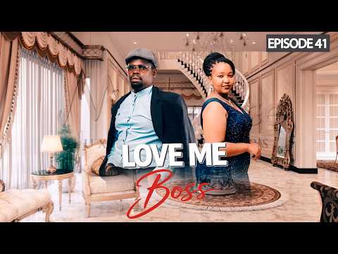 LOVE ME BOSS  | 41 |