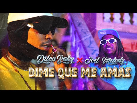 DILON BABY - DIME QUE ME AMAS  FT JOEL MELODY 💛(Remix)