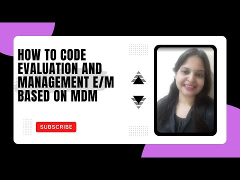 How to Code Evaluation and Management E/M Based on MDM-series-2
