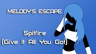 [Melody's Escape] MandoPony & Megabyte Brony - Spitfire (Give It All You Got)