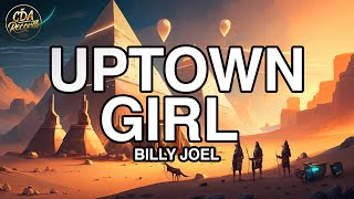 Download lagu Billy Joel - Uptown Girl (Lyrics) mp3 Download lagu Billy Joel - Uptown Girl (Lyrics) mp3