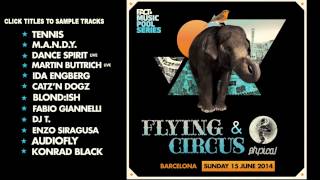 Flying Circus & Get Physical Music - 15 June 2014, Barcelona - Minimix