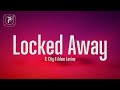 R. City - Locked Away (Lyrics) FT. Adam Levine