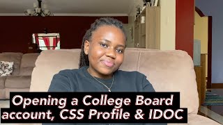 Opening a College Board Account, CSS Profile & IDOC| College Application Guide 1// AFRICAN STUDENT