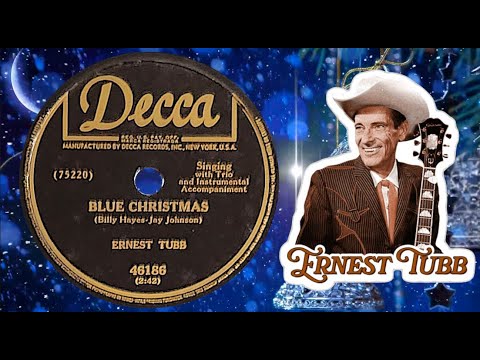 ❄️ "Blue Christmas” by Ernest Tubb 1949