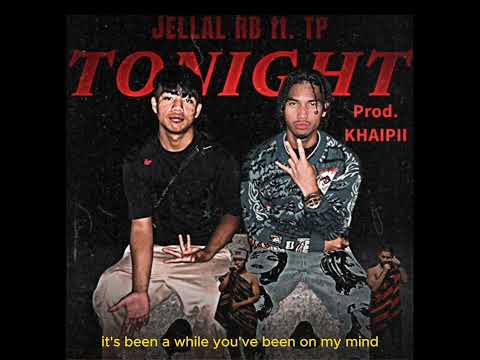 Jellal Rb - Tonight (feat. Tp) Official Lyric video