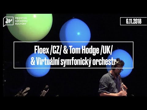 Floex & Tom Hodge & The Virtual Symphony Orchestra | A4 - priestor súčasnej kultúry
