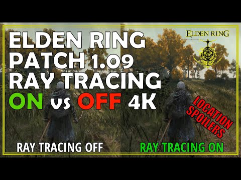 Elden Ring Patch 1.09 Ray Tracing ON vs OFF