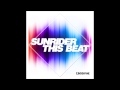 Sunrider - This Beat (Radio Mix) 
