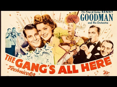 The Gang's All Here 1943 Alice Faye Carmen Miranda Benny Goodman Technicolor Film Musical HD Movie