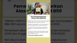 Mulai 1 Juli 2026, ESDM Ungkap Alasan Pemerintah Luncurkan BBM B50 Nasional
