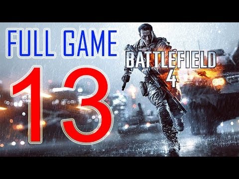 Battlefield 4 Final Mission Walkthrough Part 13 Gameplay Let's play "battlefield 4 walkthrough"