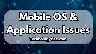 Mobile OS & Application Issues | CompTIA A+ 220-1202 | 3.2