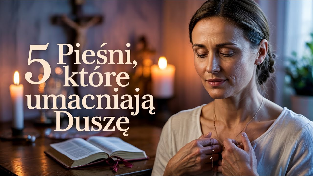 Śpiew Wiary – 5 Pieśni, Które Umacniają Duszę | Modlitwa, Nadzieja, Pokój