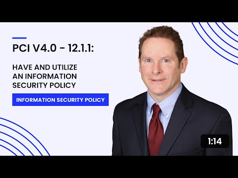 PCI v4.0 - 12.1.1: Have and Utilize an Information Security Policy