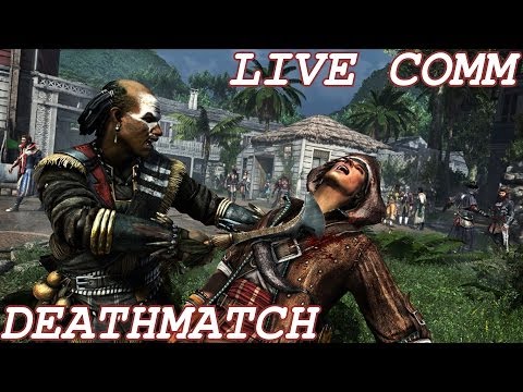 Episode 184 : Trying To Work A Miracle \ Live Comm \ Deathmatch - ACIV Multiplayer