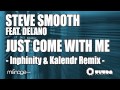 "Just Come With Me" (Inphinity & Kalendr Remix ...