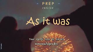 Download lagu As it was - PREP (version) original by Harry Style | Thaisub • แปลไทย | mp3