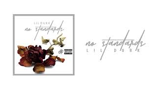 Lil Durk - No Standards (Official Audio)