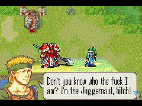 Fire Emblem 7 Hack: The Juggernaut B****!
