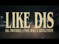 Big TwoThree x Paul Wall x XBValentine - "Like Dis" Official Music Video [4K]