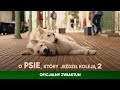 O PSIE KTÓRY JEŹDZIŁ KOLEJĄ 2 Oficjalny Zwiastun Kino Świat