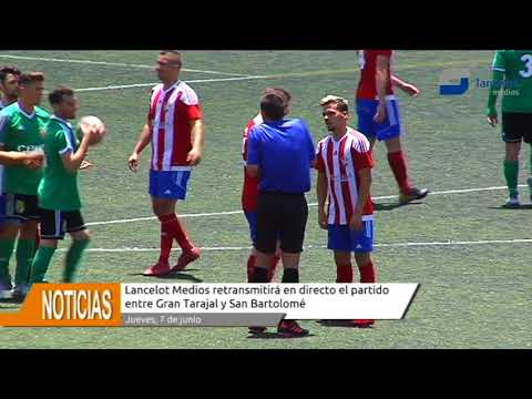 Gran Tarajal-San Bartolomé, en directo en Lancelot TV