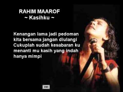 Rahim Maarof - Kasihku