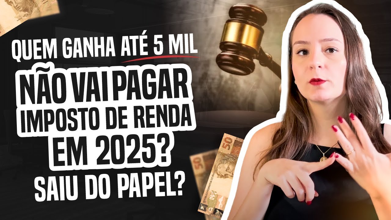 [FINALMENTE!] ISENÇÃO DO IMPOSTO DE RENDA ATÉ R$ 5.000,00! PROMESSA DO GOVERNO VIROU REALIDADE?