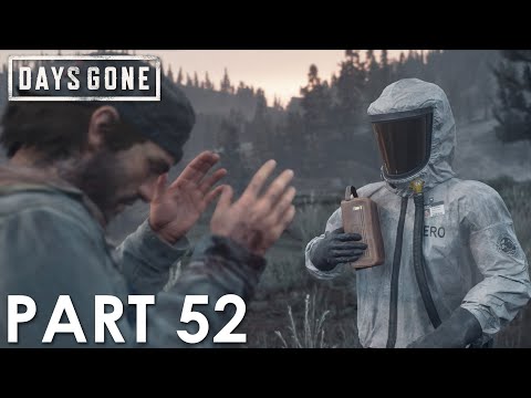 DAYS GONE - Part 52 - Walkthrough Gameplay [No Commentary] - WHAT IT TAKES TO SURVIVE