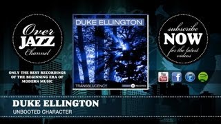 Duke Ellington - Unbooted Character (1946)