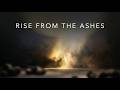 Rise From The Ashes