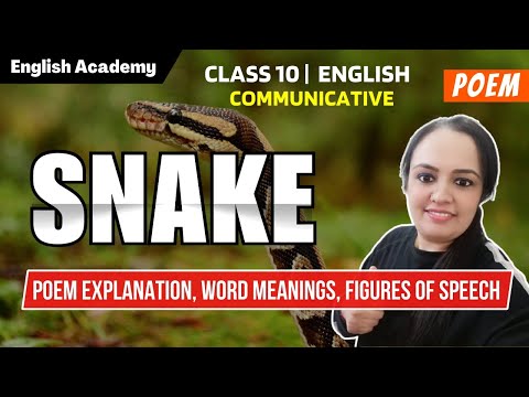 Poem Snake Explanation, word meanings, Literary devices | Class 10 Communicative English