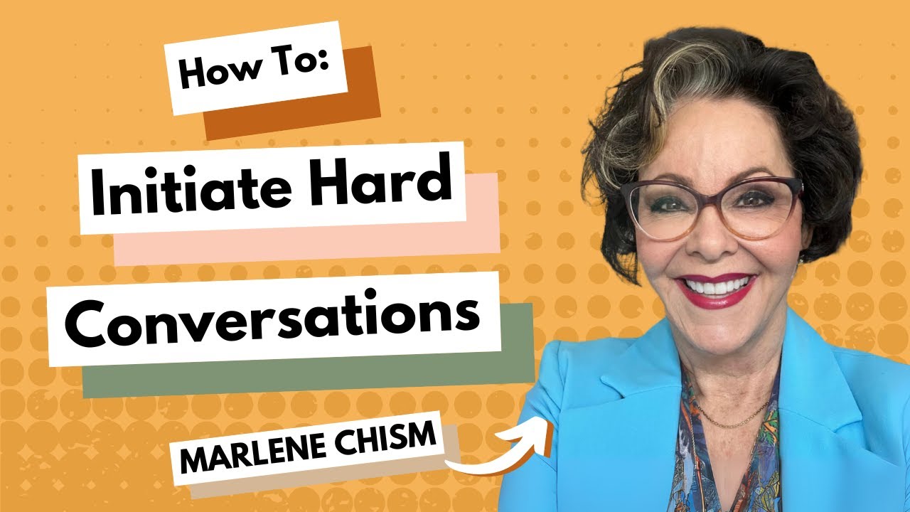 How To Initiate Hard Conversations With Marlene D. Chism