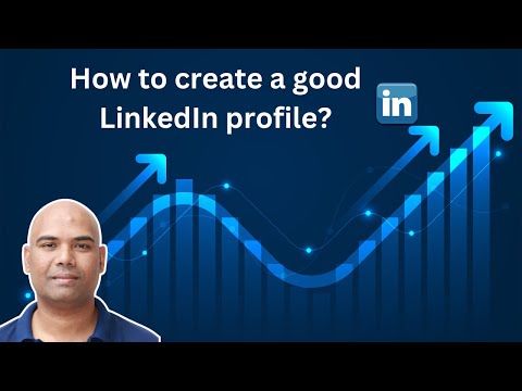 How To Create A Good LinkedIn Profile In 2024 | CM Manjunath