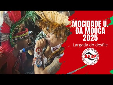Carnaval 2025 | Largada do desfile oficial da Mocidade Unida da Mooca