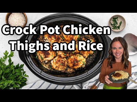 The Best Crock Pot Chicken Thighs and Rice
