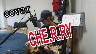 CHE.R.RY/YUI　弾き語りcover 【凜】YUI さんの CHE.R.RY を アコギで 弾き語り ロック して 歌う