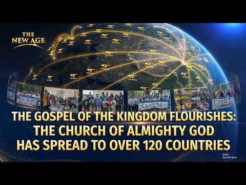 A Live Report on Church Life, Ep. 1: The Church of Almighty God Has Spread to Over 120 Countries