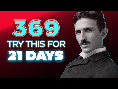 Discover the Magic of Nikola Tesla's 369 Manifestation Method
