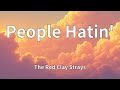 The Red Clay Strays - People Hatin' (Lyrics)
