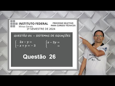 CORRECTION OF QUESTION 26 OF THE IFMG 2024 EXAM (First-degree Equation Systems)
