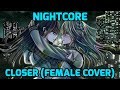 Nightcore - Closer (Female Version + Lyrics)