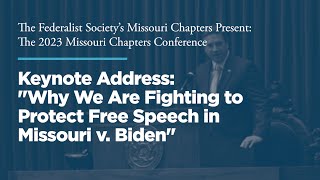 Click to play: Keynote Address: "Why We Are Fighting to Protect Free Speech in Missouri v. Biden"
