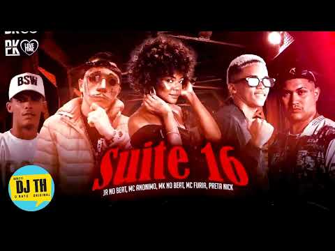 SUITE 16 - JR NO BEAT, MC ANÔNIMO, MK NO BEAT, MC FURIA, PRETA NICK