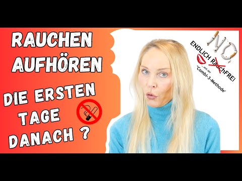 Rauchen aufhören und die ersten Tage danach