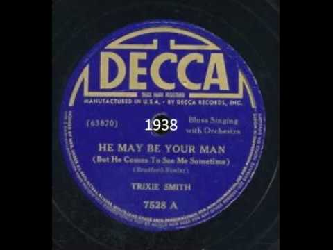 Trixie Smith - He may be your man 1938