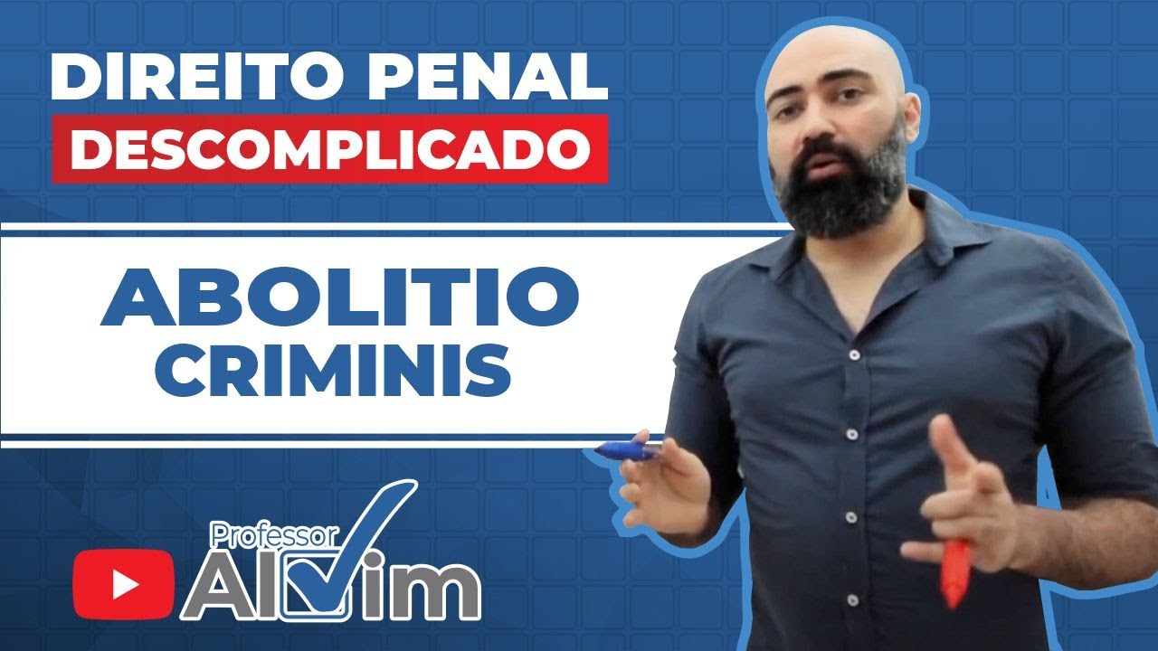 Abolitio Criminis - Direito Penal Descomplicado